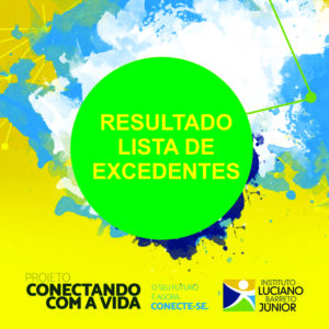 Confira a lista de excedentes do Conectando com a Vida 2017