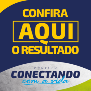 Resultado Conectando com a Vida 2019